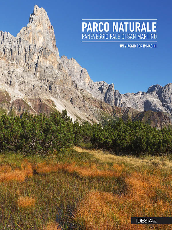 Parco Naturale Paneveggio Pale di San Martino - Un viaggio per immagini - copertina